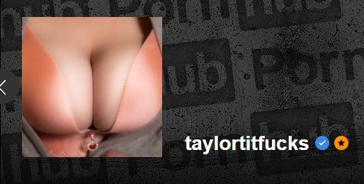 [Pornhub.com] taylortitfucks SITERIP (2019-2021)